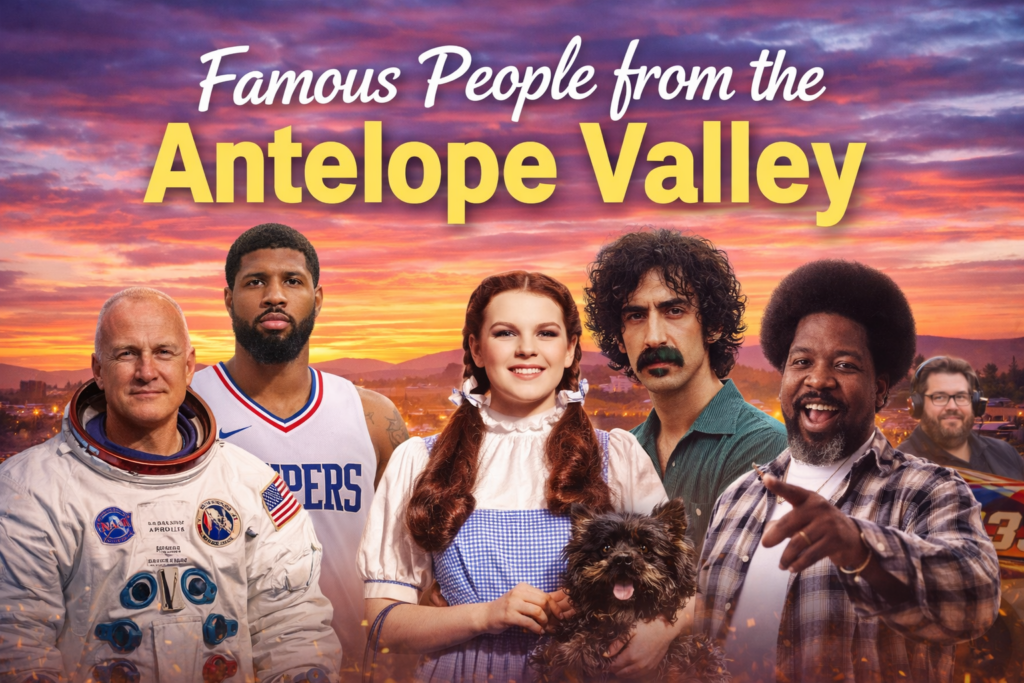 A digital collage of famous people from the Antelope Valley, including astronaut Buzz Aldrin, NBA player Paul George, actress Judy Garland as Dorothy, musician Frank Zappa, rapper Afroman, and other local icons, set against a desert sunset backdrop.