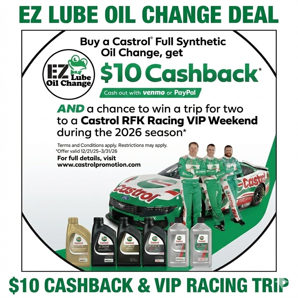 A promotional graphic for EZ Lube Oil Change featuring a Castrol Full Synthetic oil change offer. The image shows three RFK Racing drivers standing next to a green and white Castrol-branded race car, with a lineup of Castrol EDGE and GTX motor oil bottles in the foreground. Text highlights a $10 cashback offer via Venmo or PayPal and a sweepstakes to win a trip for two to a Castrol RFK Racing VIP Weekend in 2026.