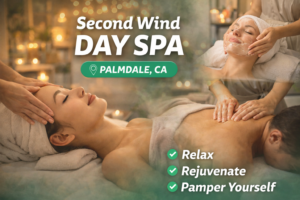 Second Wind Day Spa in Palmdale, CA – Relaxation, Wellness & Self-Care
